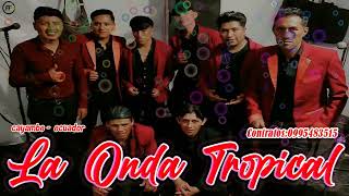 LA ONDA TROPICAL DE CAYAMBE  MIX CUMBIAS VIEJITAS EN VIVO 2023 [upl. by Alyl]