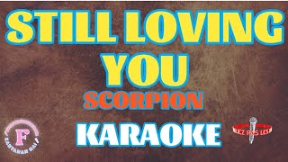 STILL LOVING YOU SCORPIONKARAOKE [upl. by Nnylassej947]