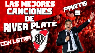 Las MEJORES Canciones de RIVER PLATE Parte 3 Con Letras  Los Borrachos del Tablón 2020 [upl. by Bachman785]