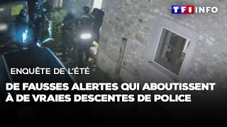 Enquête de l’été  De fausses alertes qui aboutissent à de vraies descentes de police [upl. by Ilamad120]