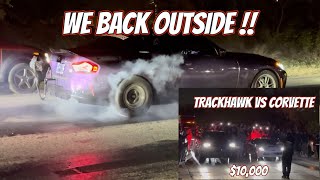 IM BRINGING THE M240 BACK TO THE STREETS  TRACKHAWK VS 1STOCK CORVETTE 10000 RACE [upl. by Melany139]