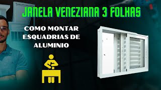 Como montar esquadrias de alumínio l PASSO A PASSO [upl. by Vail]