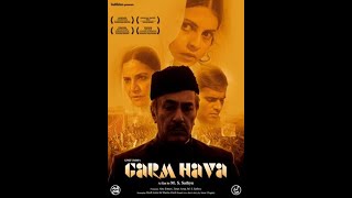 Garm Hava  गरम हवा  HD Quality Indian Classic  Balraj Sahni  Farooq Shaikh  Kaifi Azmi  1974 [upl. by Elad]