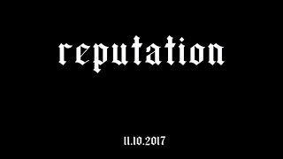 Reputation Album Trailer [upl. by Yrruc]