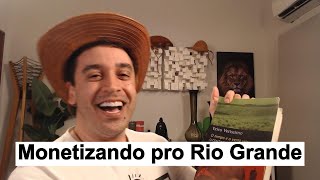 Monetizando pro Rio Grande [upl. by Miett]