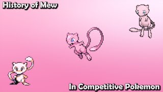 How GOOD was Mew ACTUALLY  History of Mew in Competitive Pokemon Gens 17 [upl. by Olivero452]