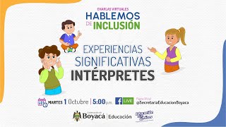 Experiencias significativas de Inclusión  Línea de Intérpretes de Lengua de Señas Colombiana [upl. by Ggerc]