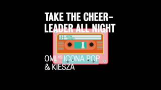 OMI vs Icona Pop amp Kiesza  Take the Cheerleader All Night AUDIO [upl. by Aernda]