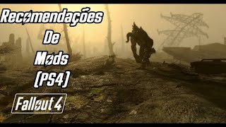 Fallout 4  Recomendações de Mods para ps4 [upl. by Nugesulo]