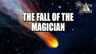 Mystery School Lesson 53 The Fall of the Magician [upl. by Main922]