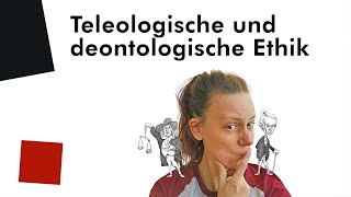 PHILOSOPHIE teleologische und deontologische Ethik [upl. by Bloomer948]