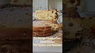 Käsekuchen ohne Boden mit Äpfeln und Rosinen  super einfach und sehr leckeres Apfelkuchen Rezept [upl. by Nahtaj]