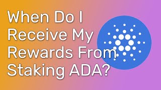 When will I get my rewards from staking Cardano ADA [upl. by Aerb186]