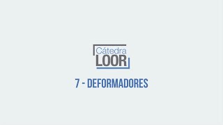 7  Deformadores [upl. by Kwei]