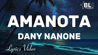 Dany Nanone  Amanota Lyrics [upl. by Eniamerej]