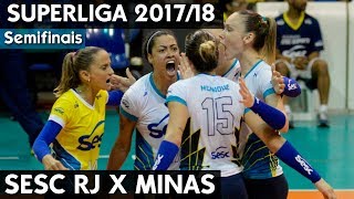 SESC RJ X MINAS JOGO 2  SEMIFINAL SUPERLIGA 1718 HD [upl. by Ynamrej]