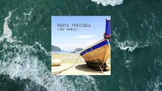 Preta Pretinha TMF Remix [upl. by Llieno377]