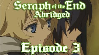 Seraph of the End Abridged Episode 3 [upl. by Evie629]