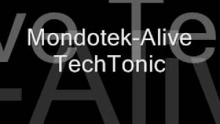 Mondotek  Alive Radio Edit TechTonic [upl. by Gracye684]