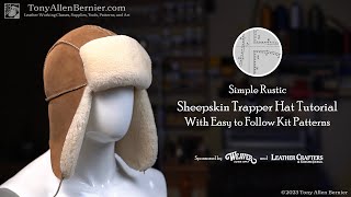 How to Make Trapper Hats with Kit Patterns Leathercraft Patterns for Sheepskin Trapper Hats [upl. by Woodcock]