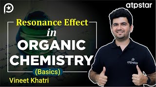 Resonance in organic chemistry  Class 11  IIT JEE  NEET  Vineet Khatri  ATP STAR [upl. by Nayve]