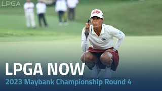 LPGA Now  2023 Maybank Championship Round 4 [upl. by Toddy]