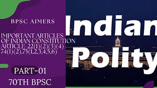 70thbpscimportant Articles of Indian constitution bare actArticle 221234 Article 7412 75 [upl. by Dlawso]