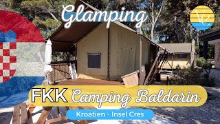 Glamping auf dem FKK Campingplatz Baldarin Cres Losinj Kroatien [upl. by Ahselrak580]