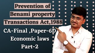 Prohibition of benami property transaction ActPart2CAFinal paper6D Economic law elective paper [upl. by Atinrahc]