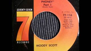 Moody Scott I Dont Dig No Phoney Part 2 [upl. by Niveek]