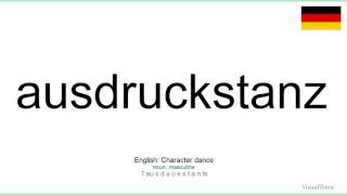 How to pronounce Ausdruckstanz German [upl. by Denise]