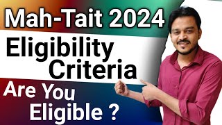 MahaTait Eligibility Criteria  Tait Exam Date 2024  Tait Exam Syllabus 2024 [upl. by Deste]