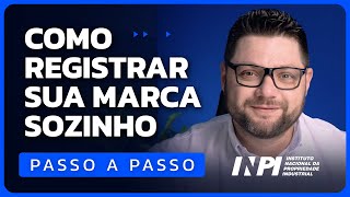 Como Registrar Marca no INPI Passo a Passo 20232024 🚀 COMPLETO e FÁCIL Dívidas e Dicas [upl. by Bixler]