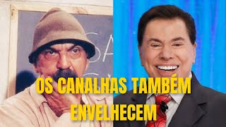 OS CANALHAS TAMBÉM ENVELHECEM [upl. by Seif]