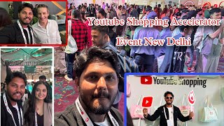 YouTube Shopping 🛍️ Accelerator Event New Delhi Full Vlog swarsangitvlogs [upl. by Elisabeth492]