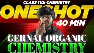 General organic chemistry one shot class 11 chemistryGOC one shot class 11 organic chemistry [upl. by Nagram174]