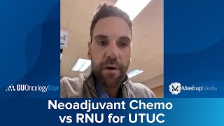 Neoadjuvant Chemotherapy Versus Radical Nephroureterectomy in Upper Tract Urothelial Carcinoma [upl. by Anaud]