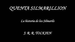 Audio libro El Silmarillion J R R Tolkien parte 4 [upl. by Eca708]