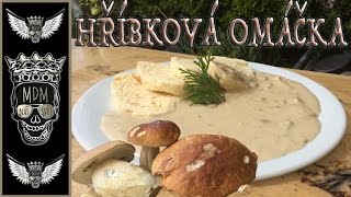 HŘÍBKOVÁ OMÁČKA S DOMÁCÍM HOUSKOVÝ KNEDLÍKEM  HOUBY  HŘIBY  VIDEORECEPT  RECEPT  RECEPTY [upl. by Hescock]