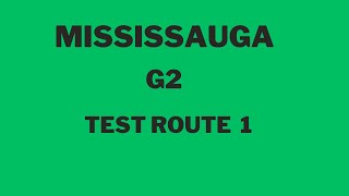 Mississauga G2 Test Route 1 Mock Test [upl. by Marybeth]