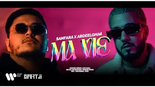 Sanfara Ft Abdeelgha4  Ma Vie Official Music Video [upl. by Oeramed600]