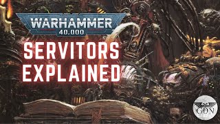 Warhammer 40k Lore  What are Servitors [upl. by Aehta]