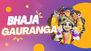 Bhaja Gauranga Kaha Gauranga  Worship Lord Gauranga Chant Gauranga  Sugopi Devi Dasi [upl. by Yrtsed298]