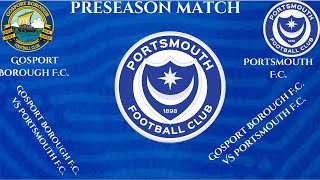 Gosport Borough FC VS Portsmouth FС Club Friendly  Football Statistics [upl. by Francesco935]