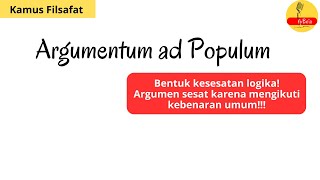 ARGUMENTUM AD POPULUMLOGICAL FALLACY filsafat [upl. by Odrahcir891]