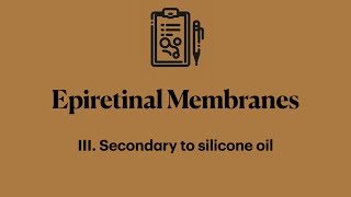 Epiretinal membranes III Secondary to silicone oil [upl. by Caputo512]