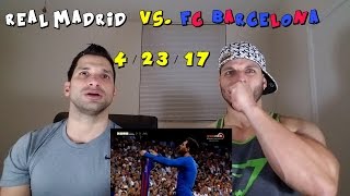 REAL MADRID vs FC BARCELONA Highlights 4232017 REACTION [upl. by Taddeo267]