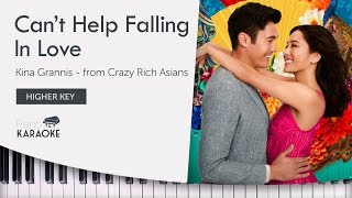 Crazy Rich Asians  Can’t Help Falling In Love  Karaoke Sing Along  Kina Grannis Higher Key [upl. by Undry]