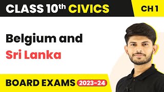 Class 10 Civics Chapter 1  Belgium and Sri Lanka  Power Sharing 202223 [upl. by Meagher309]