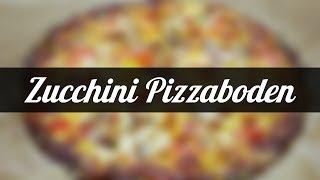 Zucchini Pizzateig  Rezept Kochklub [upl. by Yrreiht135]